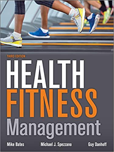 Health Fitness Management  (3rd Edition) BY Bates - Epub + Converted Pdf